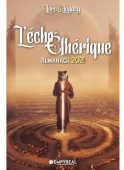 Lore & Legacy - L'cho Ethrique : Almanach 2021 par Julien Pirou