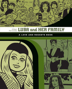 Love & Rockets, tome 8 : Luba et sa famille par Gilbert Hernandez