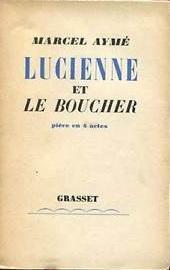 Lucienne et le boucher par Marcel Aym