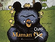 Maman (Oie) Ours par Ryan T. Higgins