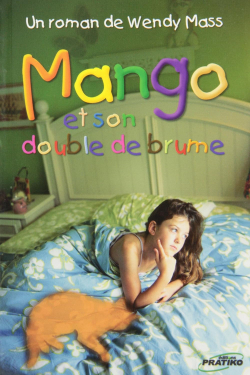 Mango et son double de brume par Wendy Mass