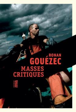 Masses critiques par Ronan Gouzec