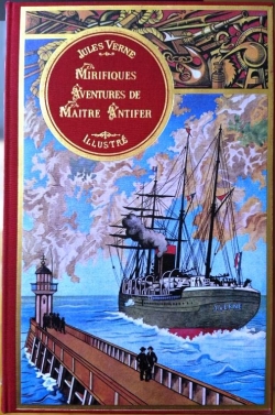 Mirifiques aventures de Matre Antifer, tome 2 - L'archipel en feu (2 histoires) par Jules Verne