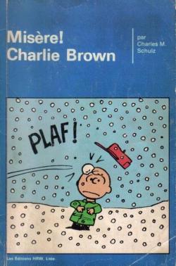 Misre ! Charlie Brown par Charles Monroe Schulz