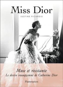 Miss Dior par Justine Picardie