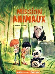 Mission animaux : SOS Bbs pandas par Mathilde Paris