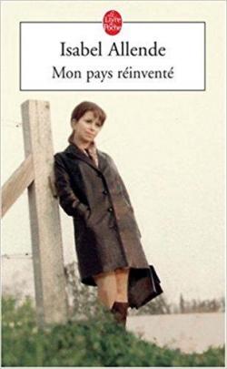 Mon pays réinventé - Isabel Allende - Babelio