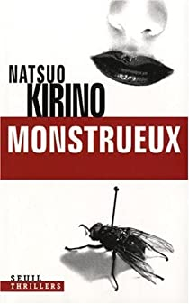 Monstrueux par Natsuo Kirino