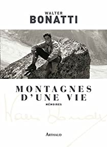 Montagnes d'une vie par Walter Bonatti