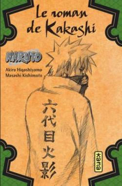 Le roman de Kakashi par Masashi Kishimoto
