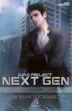 GMO Project - Next Gen, tome 3 : Fate par Rohan Lockhart