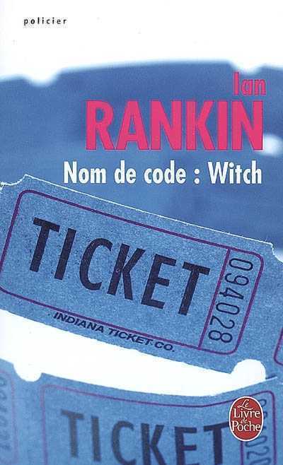 Nom de code : Witch par Ian Rankin