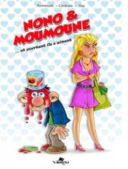 Nono & Moumoune, tome 1 : ...et pourtant ils s'aiment par Frdrik Romanuik
