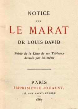 Notice sur le Marat de Louis David, suivie de la liste de ses tableaux dresse par lui-mme par Louis Jules David