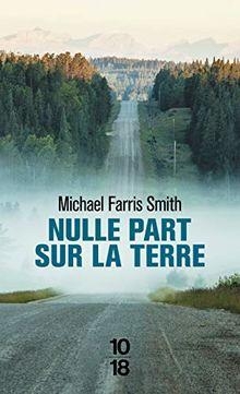 Nulle part sur la terre par Michael Farris Smith