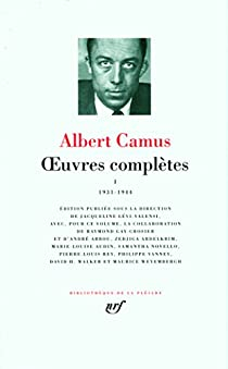 Oeuvres compltes, tome 1 : 1931-1944 par Albert Camus