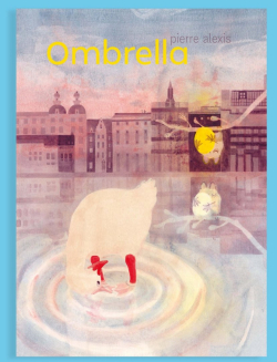 Ombrella par Pierre Alexis