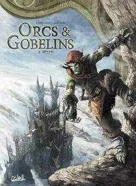 Orcs et Gobelins, tome 2 : Myth le voleur par Sylvain Corduri
