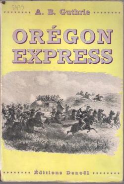 Orgon-Express par A. B. Guthrie