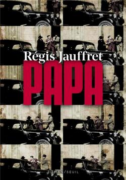 Papa par Rgis Jauffret