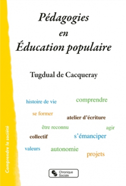 Pdagogies en ducation populaire par Tugdual de Cacqueray