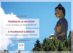Plerinage au Bhoutan : La terre du bonheur avec Jigm Rinpoch par Jacques Renaud (II)