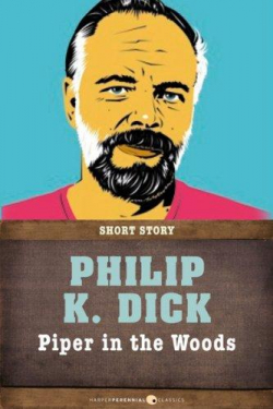 Piper in the Woods par Philip K. Dick