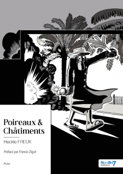 Poireaux & Chtiments par Heckle Freux