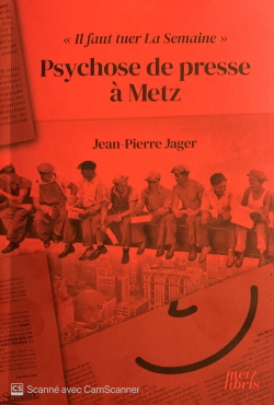 Psychose de presse à Metz - Jean-Pierre Jager - Babelio