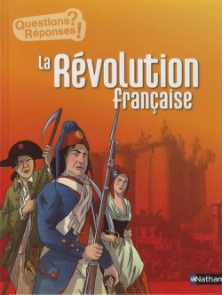 Questions-Rponses : La Rvolution franaise par Grard Dhtel