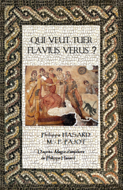 Qui veut tuer Flavius Verus ? par Philippe Hasard