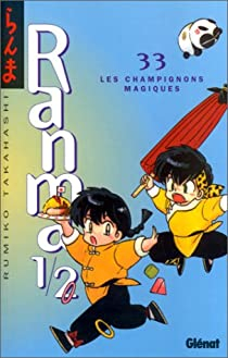 Ranma 1/2, tome 33 : Les champignons magiques par Rumiko Takahashi