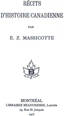 Rcits d'histoire canadienne par Edouard-Zotique Massicotte