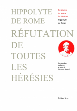 Rfutation de toutes les hrsies par Hippolyte de Rome