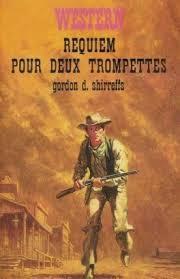 Requiem pour deux trompettes par Gordon D. Shirreffs