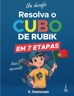 Resolva o cubo de Rubik em 7 etapas (Portuguese Edition) par Sbastien Desnoues