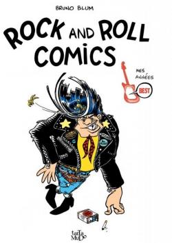 Rock and Roll Comics par Bruno Blum