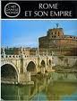 Rome et son Empire. Collection l'Art dans le monde. par Khler