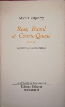 Rose, Raoul et Courte-Queue par Michel Valprmy