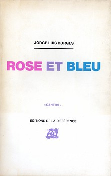 Rose et bleu par Jorge Luis Borges