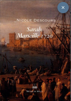SARAH MARSEILLE 1720 par Nicole Descours
