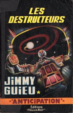 Les destructeurs par Jimmy Guieu