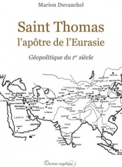 Saint Thomas, l'aptre de l'Eurasie par Marion Duvauchel