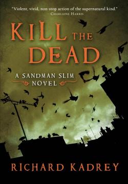 Sandman Slim, tome 2 : Kill the dead par Richard Kadrey