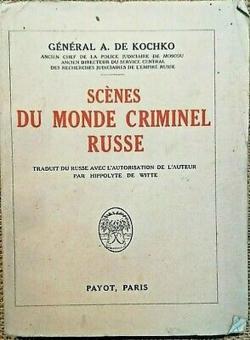 Scnes du monde criminel russe par Arkadi De Kochko