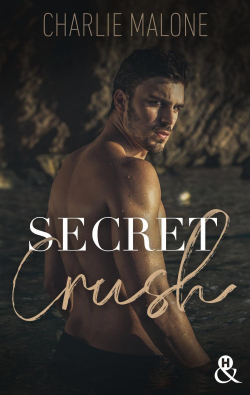 Secret Crush par Charlie Malone