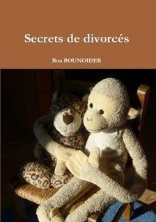 Secrets de divorcs par Bou Bounoider