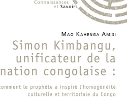 Simon Kimbangu, unificateur de la nation congolaise par Mao Kahenga Amisi