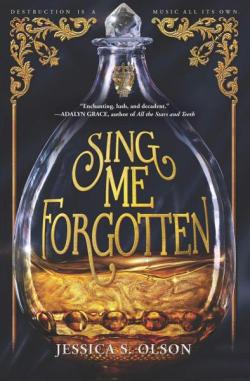 Sing Me Forgotten par Jessica S. Olson