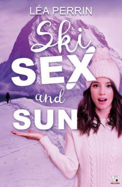 Ski sex and sun par La Perrin